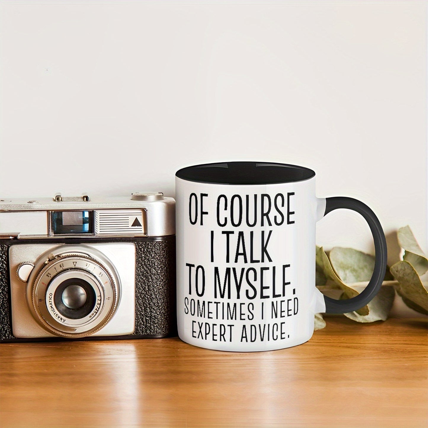 Of Course I Talk to Myself Coffee Mug Gift for Career Women