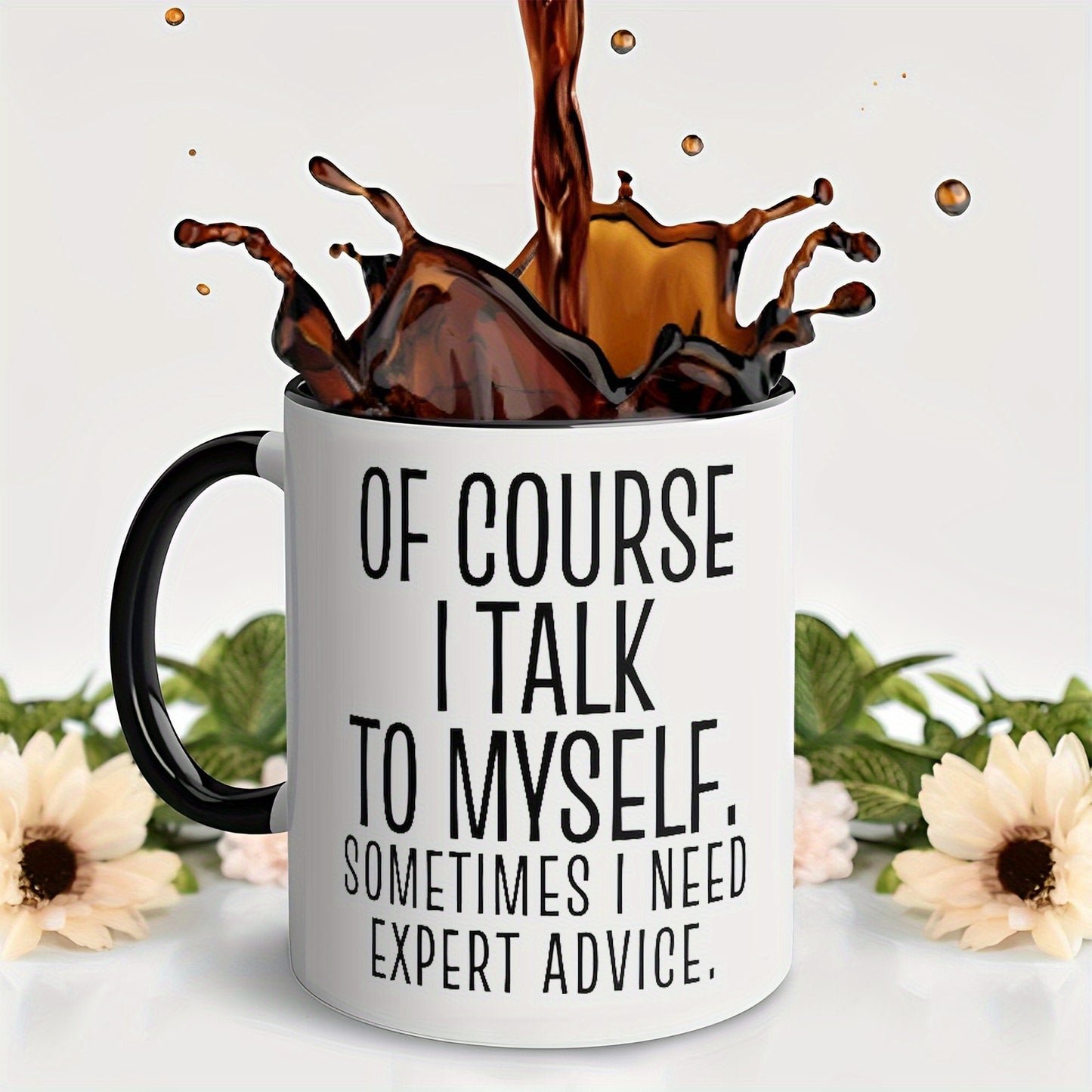 Of Course I Talk to Myself Coffee Mug Gift for Career Women